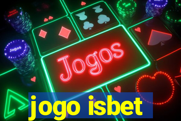 jogo isbet